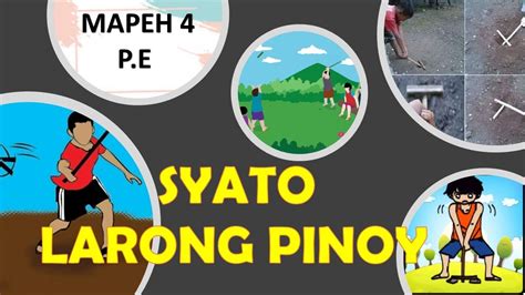 mekaniks ng laro|SYATO ANG LARONG PINOY [ MAPEH 4 P.E ] .